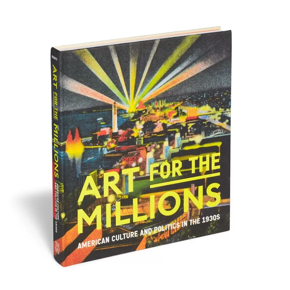 Met Publications | Exhibition Catalogues*The Met Store Art for the Millions: American Culture and Politics in the 1930s